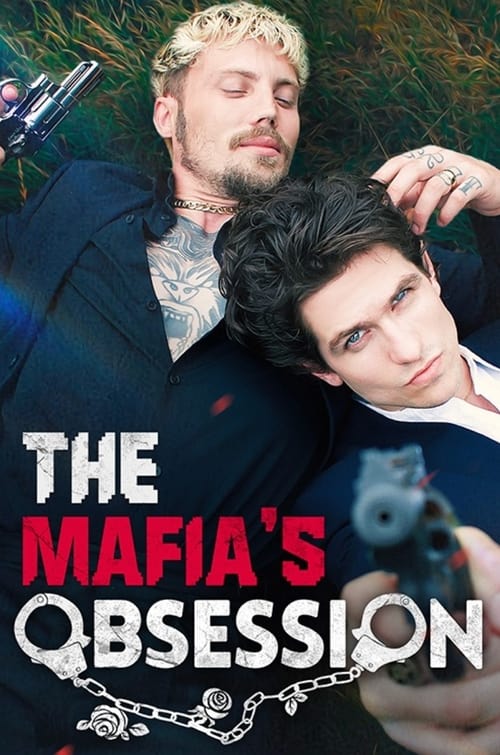 The Mafia’s Obsession