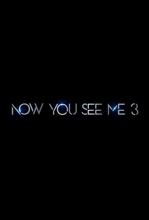 Now You See Me 3